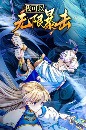 Vô Hạn Bạo Kích! Ta Độc Đoán Vạn Cổ